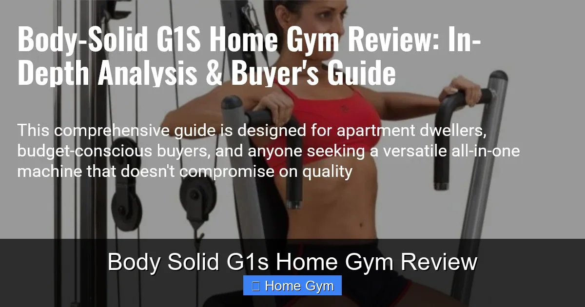 Body Solid G1s Home Gym Review