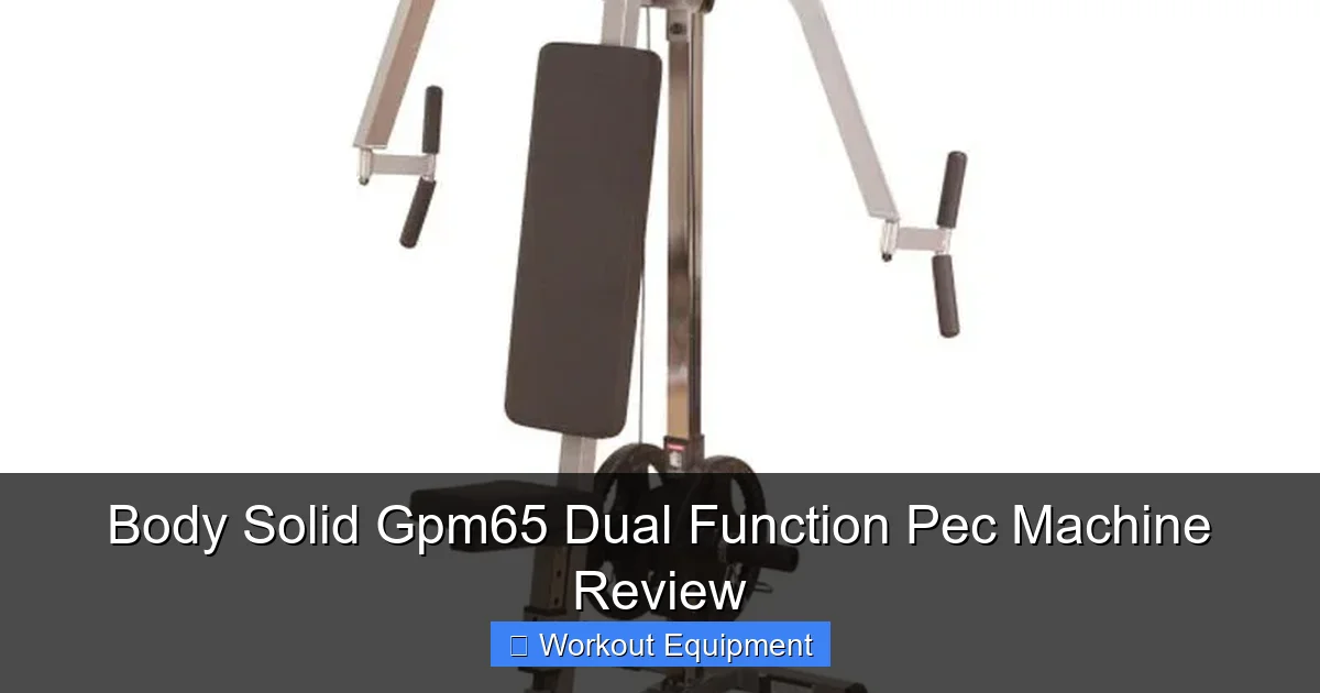 Body Solid Gpm65 Dual Function Pec Machine Review