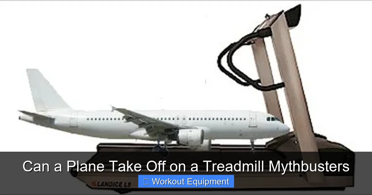 Can a Plane Take Off on a Treadmill Mythbusters