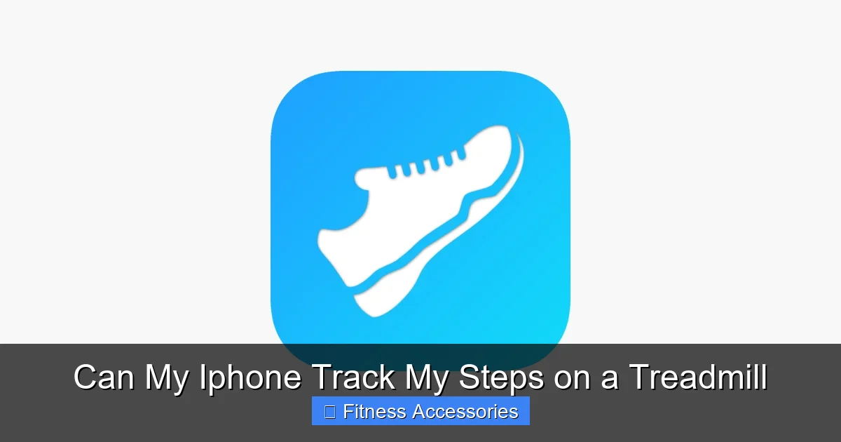 Can My Iphone Track My Steps on a Treadmill