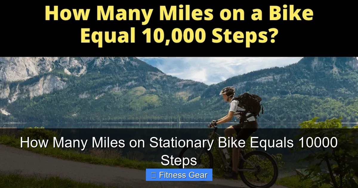 How Many Miles on Stationary Bike Equals 10000 Steps