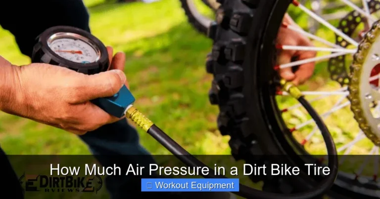 How Much Air Pressure in a Dirt Bike Tire