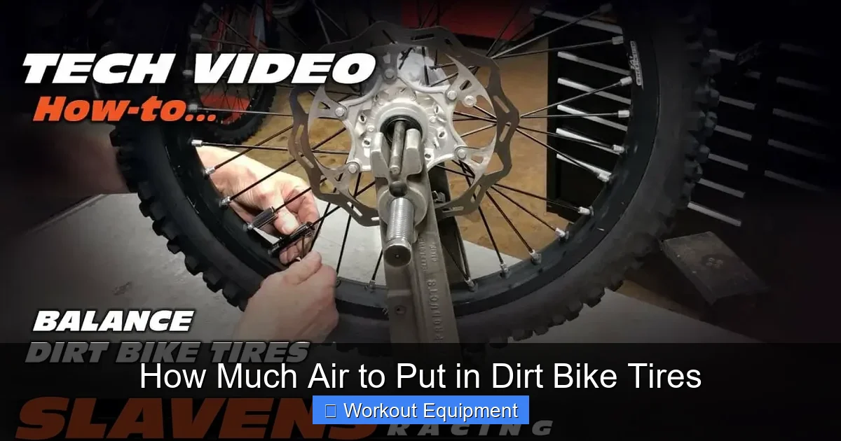 How Much Air to Put in Dirt Bike Tires
