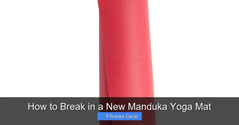 How to Break in a New Manduka Yoga Mat