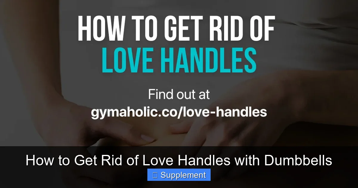 How to Get Rid of Love Handles with Dumbbells
