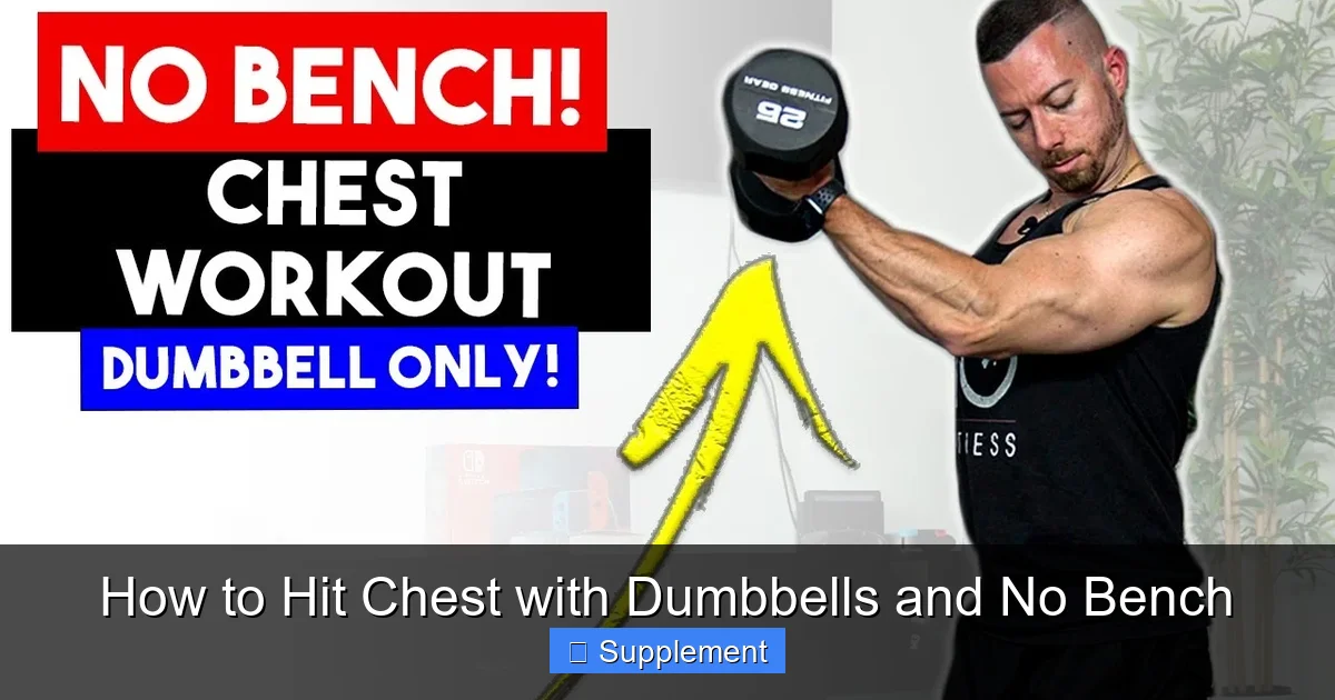 How to Hit Chest with Dumbbells and No Bench