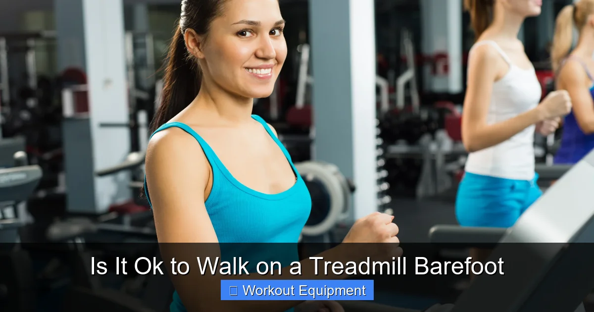 Is It Ok to Walk on a Treadmill Barefoot