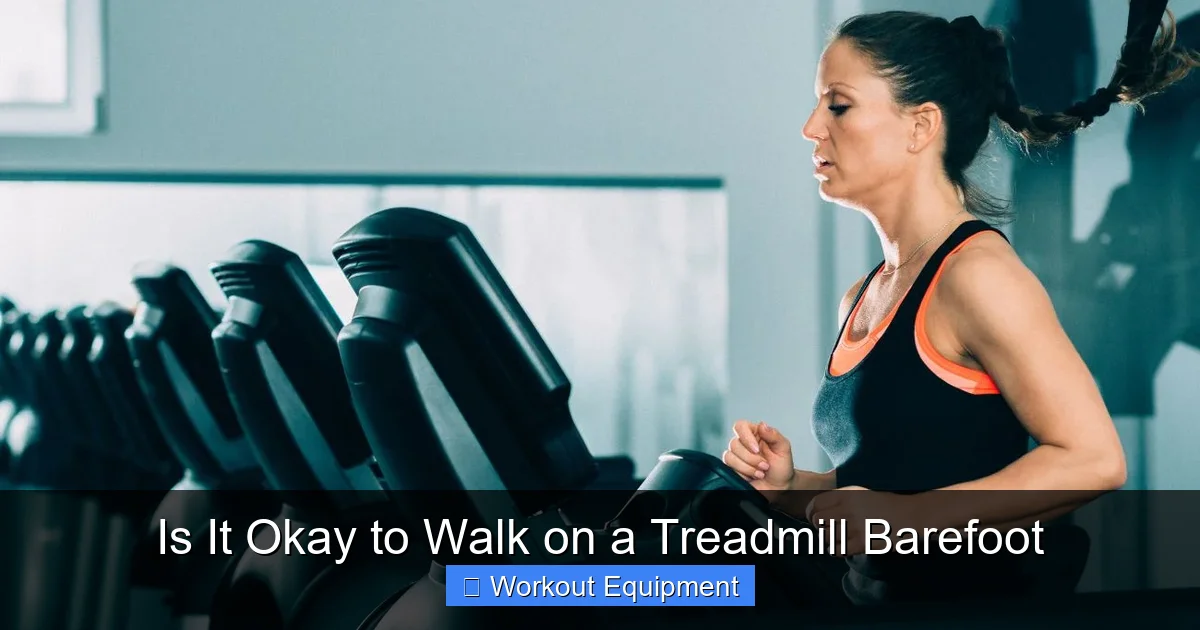 Is It Okay to Walk on a Treadmill Barefoot