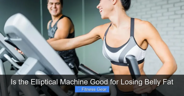 Is the Elliptical Machine Good for Losing Belly Fat