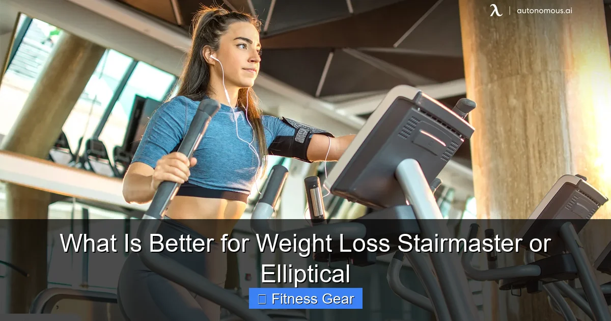 What Is Better for Weight Loss Stairmaster or Elliptical