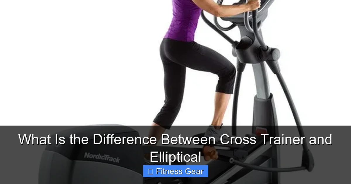 What Is the Difference Between Cross Trainer and Elliptical