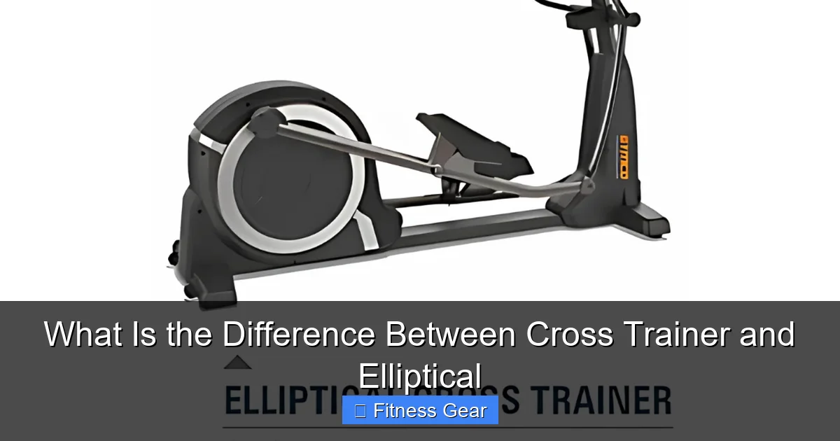 What Is the Difference Between Cross Trainer and Elliptical