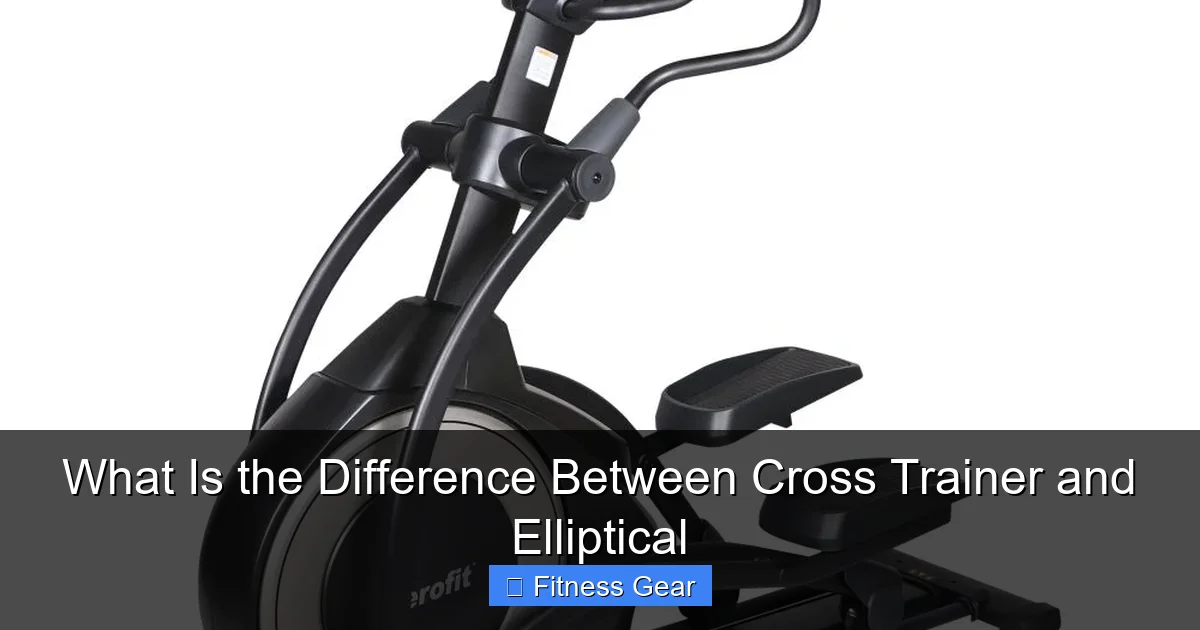 What Is the Difference Between Cross Trainer and Elliptical