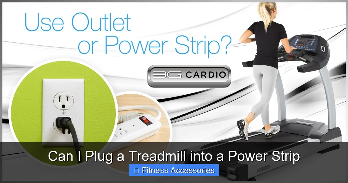 Can I Plug a Treadmill into a Power Strip