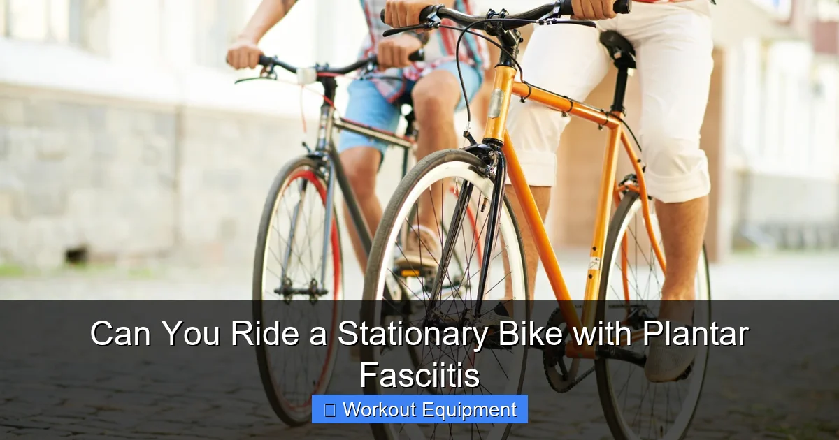 Can You Ride a Stationary Bike with Plantar Fasciitis