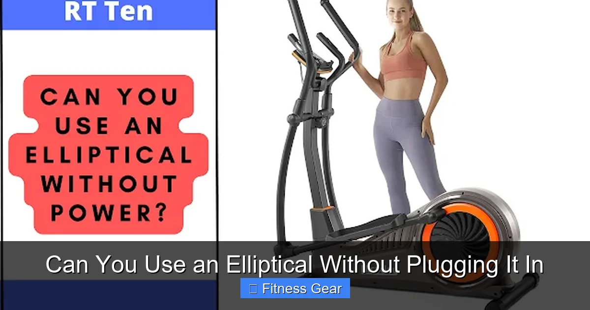 Can You Use an Elliptical Without Plugging It In