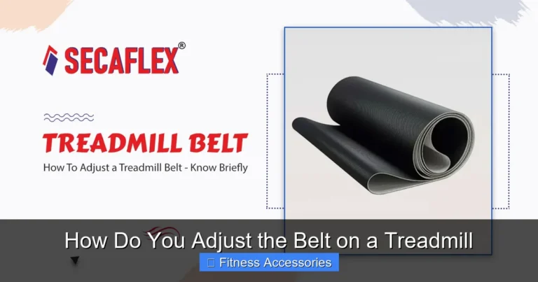 How Do You Adjust the Belt on a Treadmill