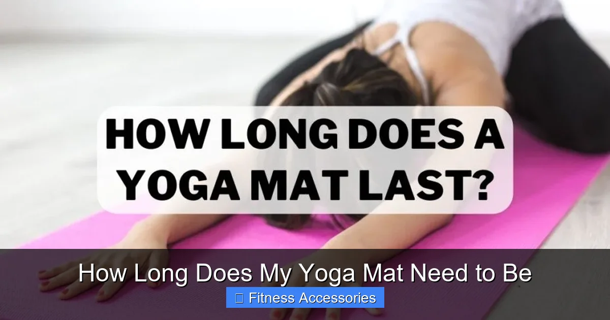 How Long Does My Yoga Mat Need to Be