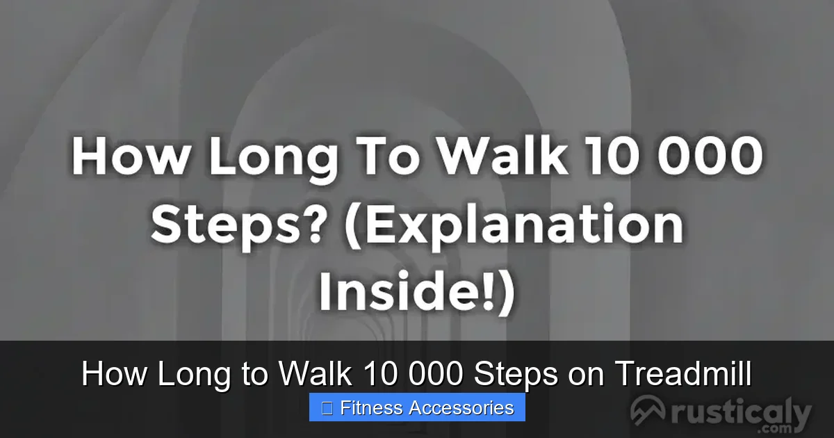 How Long to Walk 10 000 Steps on Treadmill