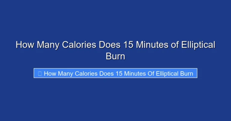 How Many Calories Does 15 Minutes of Elliptical Burn
