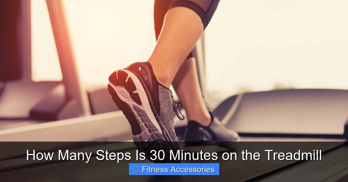 How Many Steps Is 30 Minutes on the Treadmill