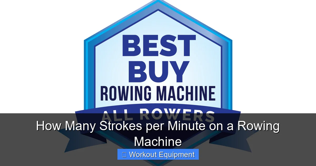 How Many Strokes per Minute on a Rowing Machine