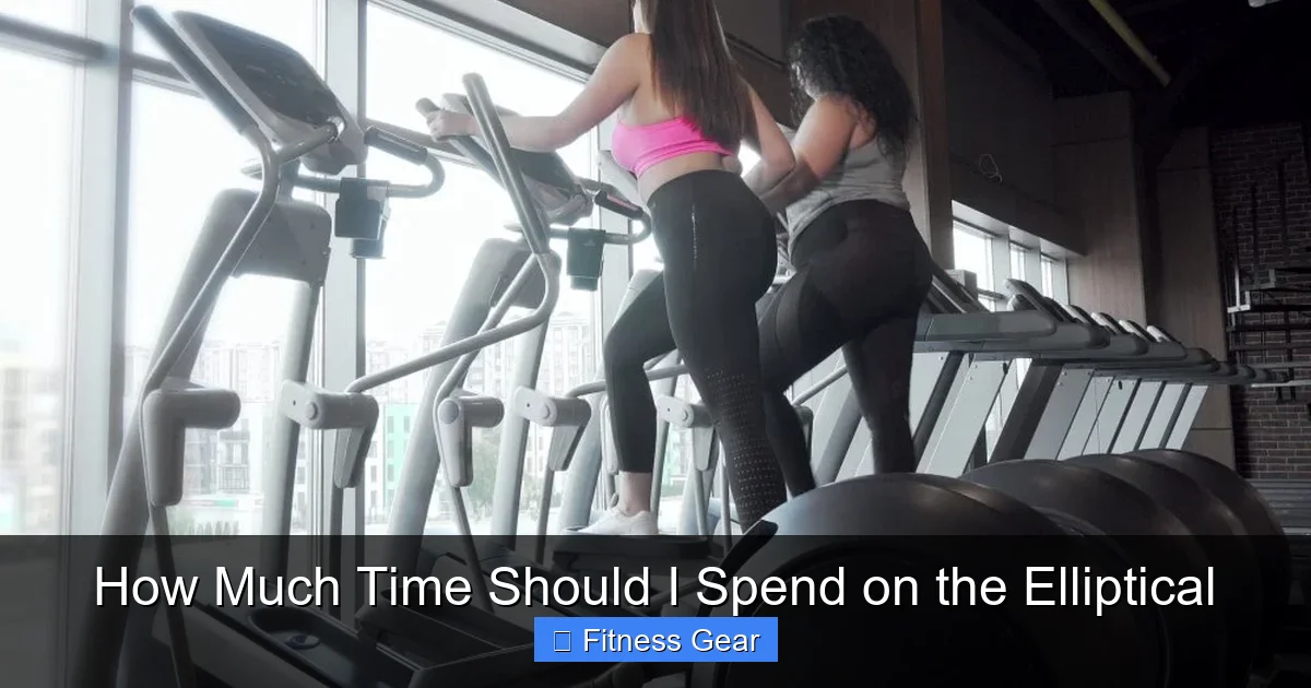 How Much Time Should I Spend on the Elliptical