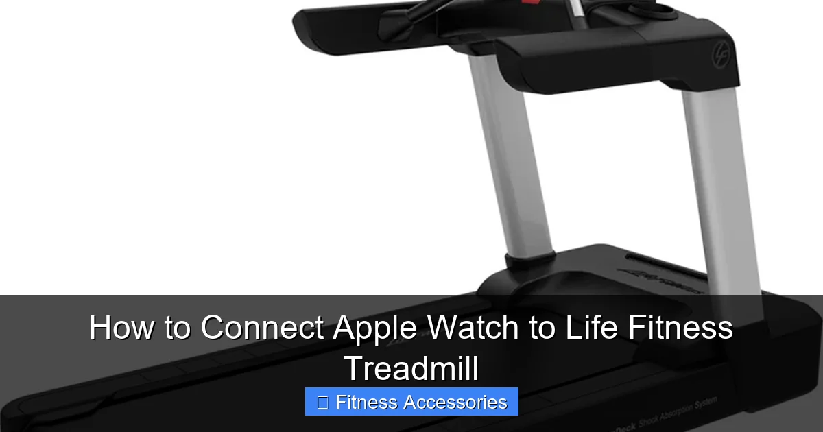 How to Connect Apple Watch to Life Fitness Treadmill