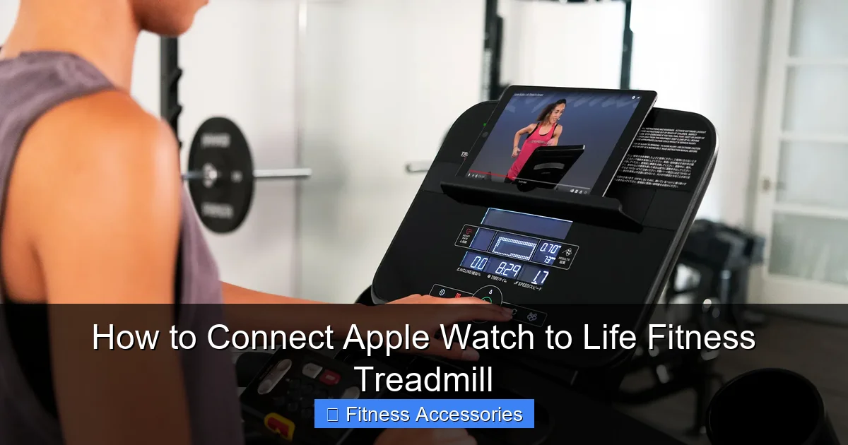 How to Connect Apple Watch to Life Fitness Treadmill