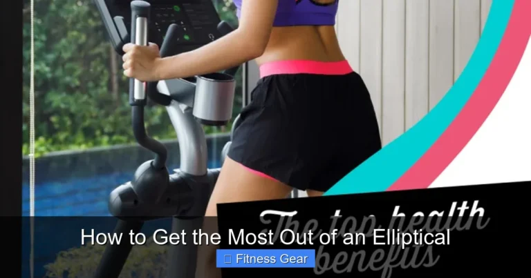 How to Get the Most Out of an Elliptical