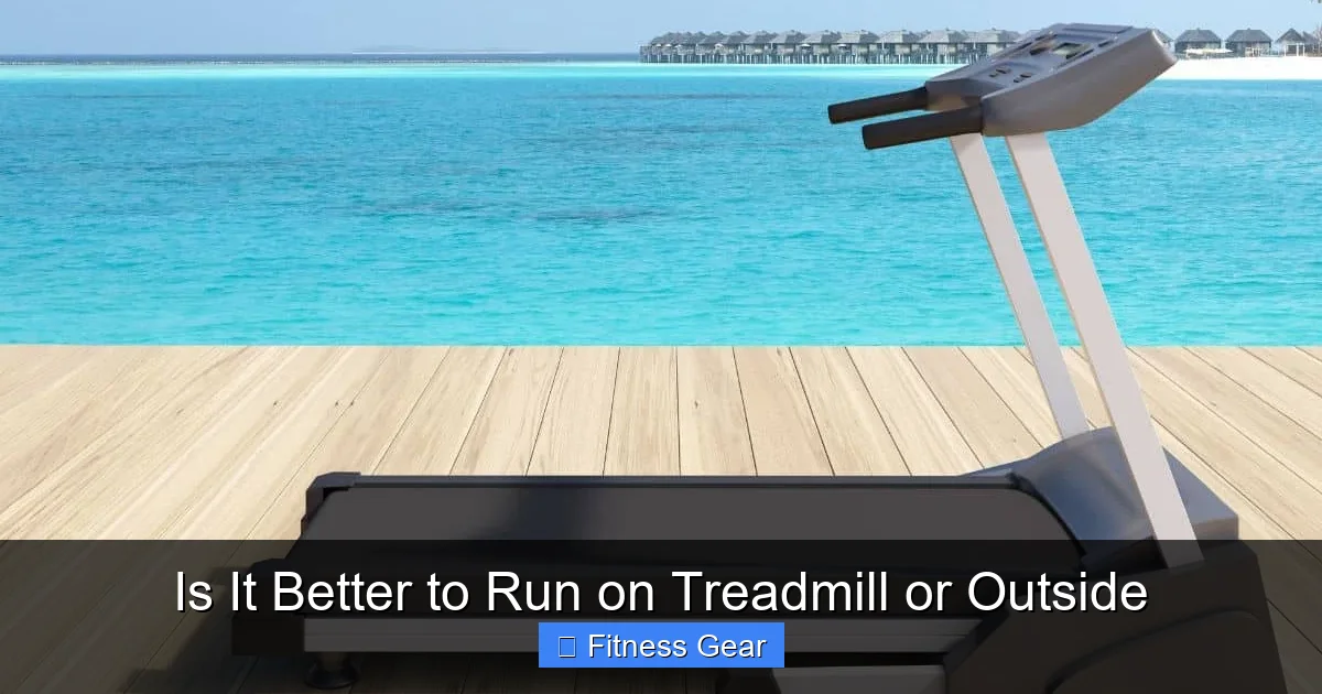 Is It Better to Run on Treadmill or Outside