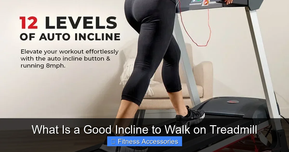 What Is a Good Incline to Walk on Treadmill