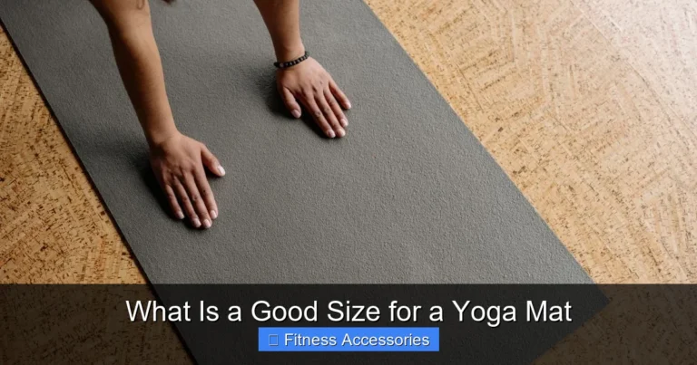 What Is a Good Size for a Yoga Mat