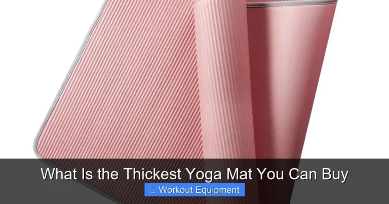 What Is the Thickest Yoga Mat You Can Buy