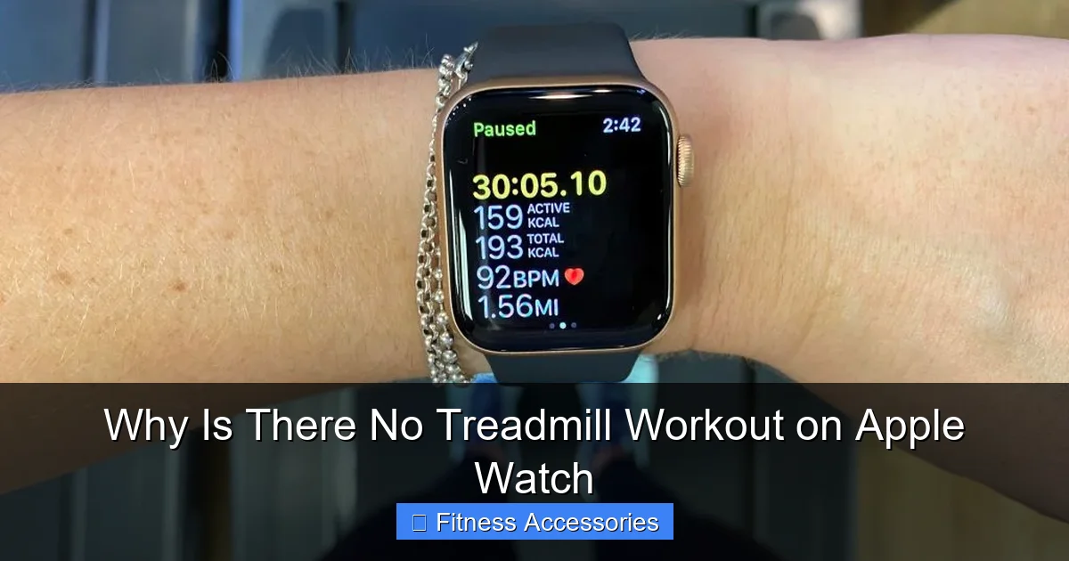 Why Is There No Treadmill Workout on Apple Watch