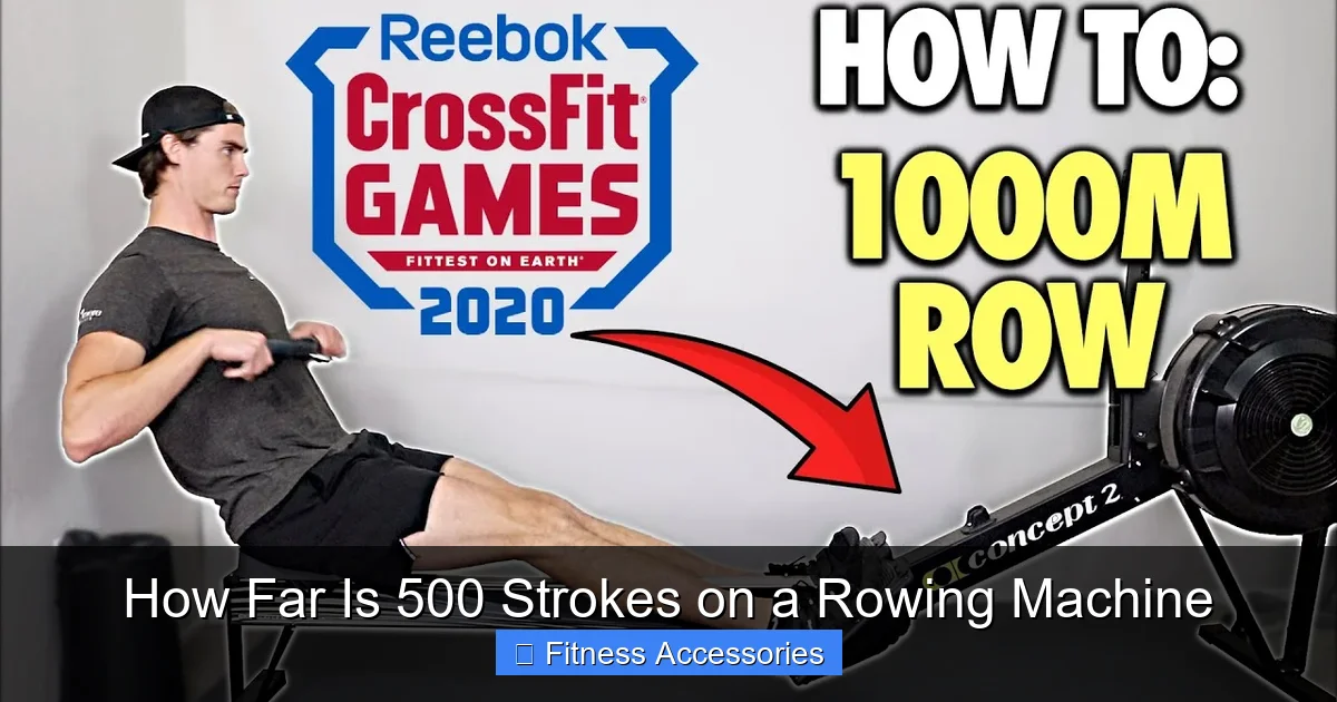 How Far Is 500 Strokes on a Rowing Machine