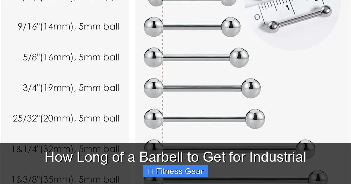 How Long of a Barbell to Get for Industrial