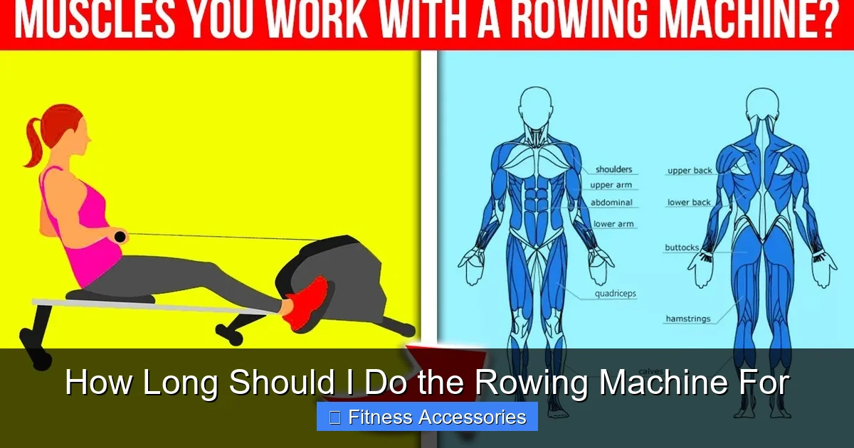 How Long Should I Do the Rowing Machine For