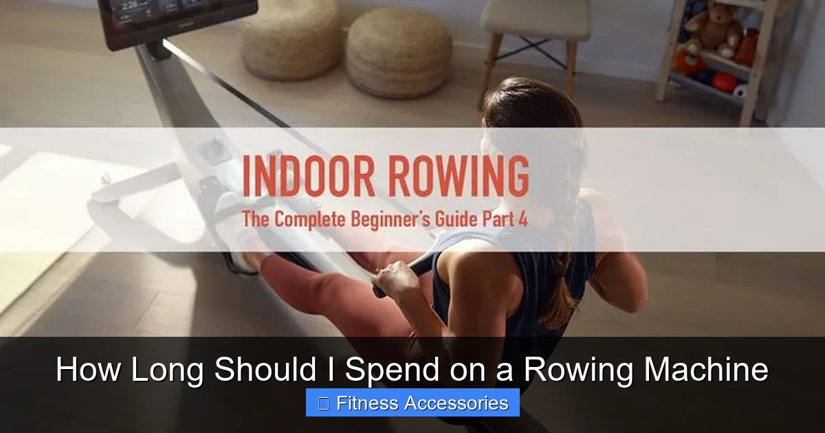 How Long Should I Spend on a Rowing Machine