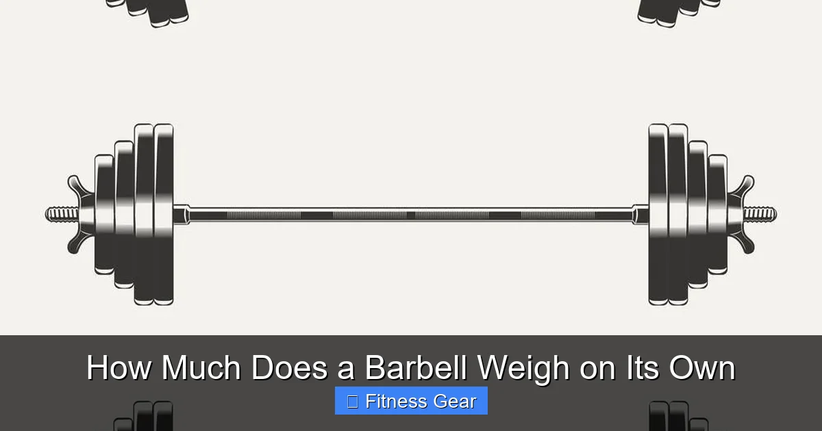 How Much Does a Barbell Weigh on Its Own