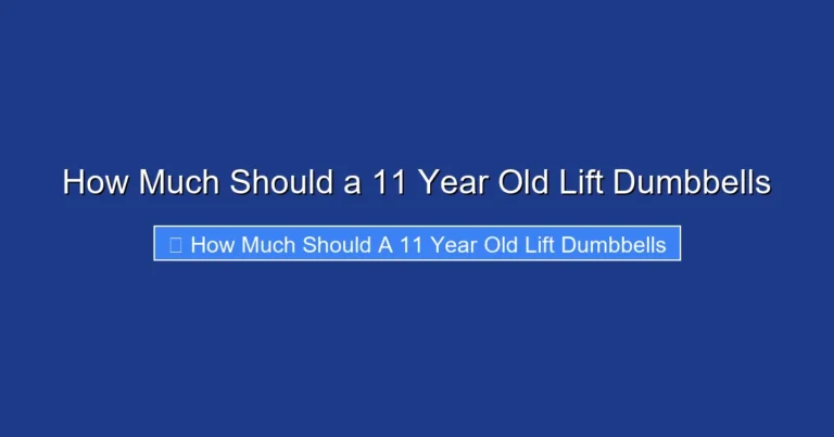 How Much Should a 11 Year Old Lift Dumbbells