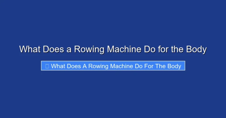 What Does a Rowing Machine Do for the Body