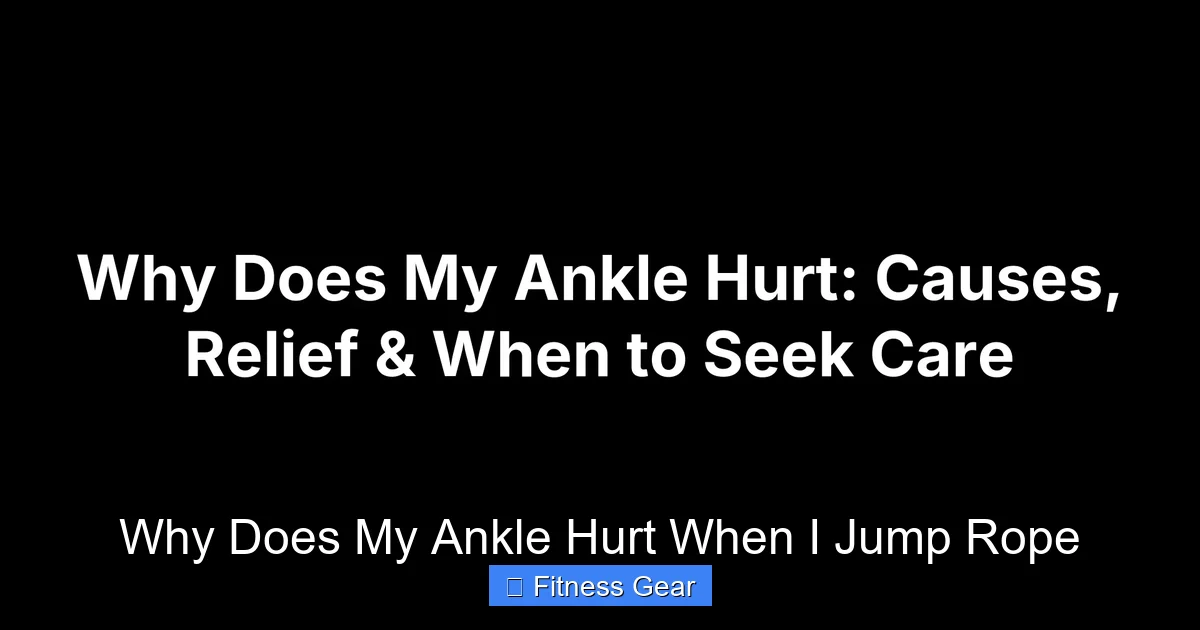 Why Does My Ankle Hurt When I Jump Rope