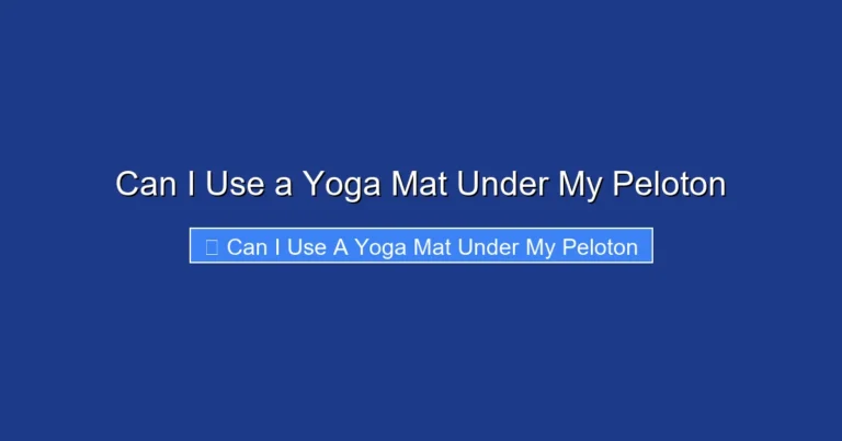 Can I Use a Yoga Mat Under My Peloton