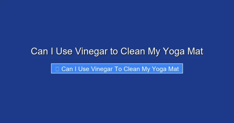 Can I Use Vinegar to Clean My Yoga Mat