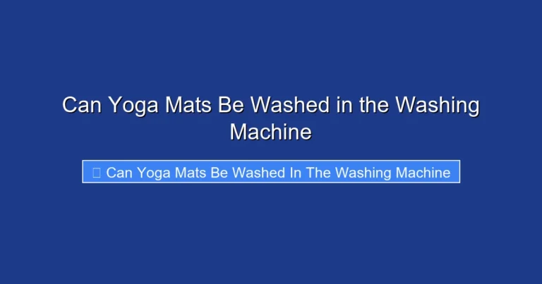 Can Yoga Mats Be Washed in the Washing Machine