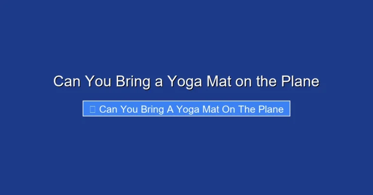 Can You Bring a Yoga Mat on the Plane