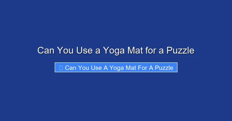 Can You Use a Yoga Mat for a Puzzle