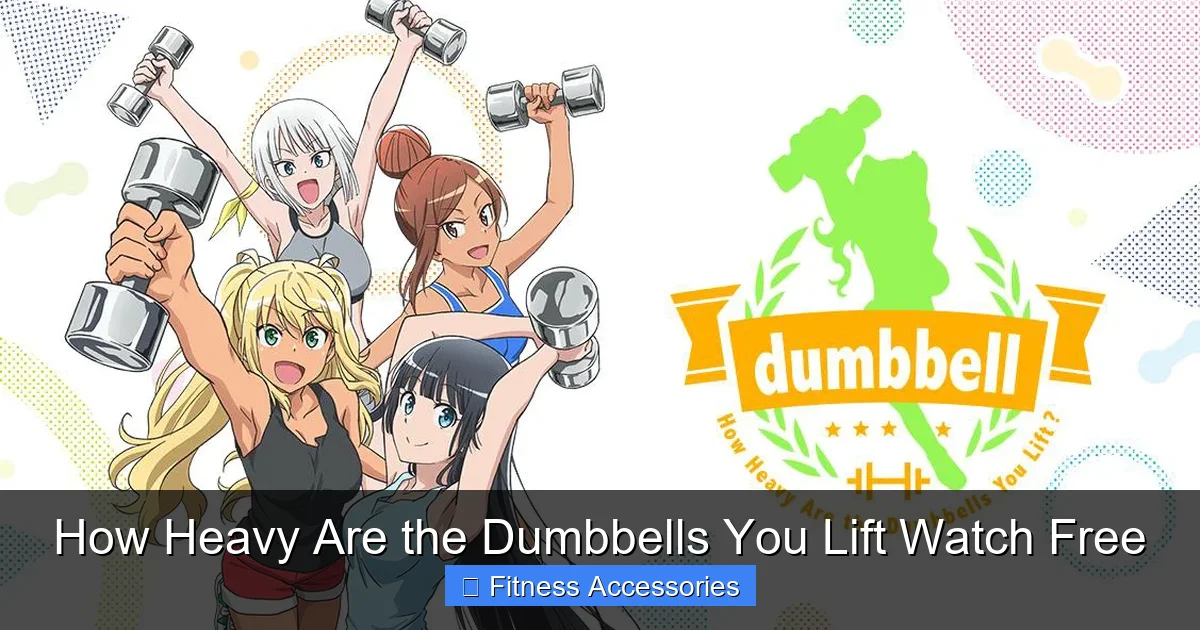 How Heavy Are the Dumbbells You Lift Watch Free