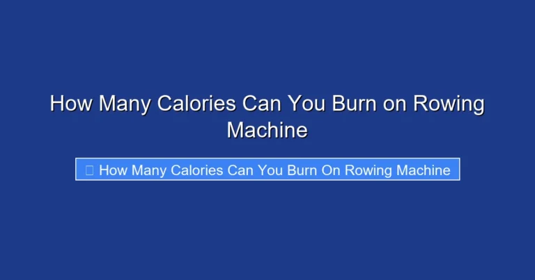 How Many Calories Can You Burn on Rowing Machine
